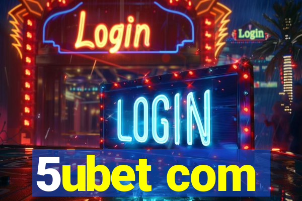 5ubet com